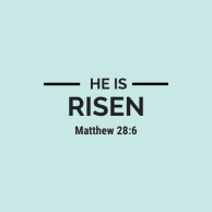 He is Risen