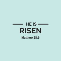 He is Risen